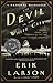 The Devil in the White City: Murder, Magic, and Madness at the Fair That Changed America