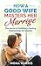 Marriage: How A Good Wife M...