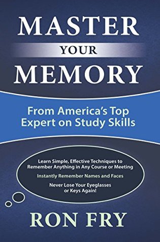 Master Your Memory (Ron Fry's How to Study Program)