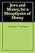Jews and Money, for a Metaphysics of Money