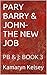 The New Job (PB & J #3)