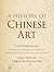 A History of Chinese Art: 2...