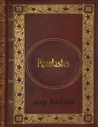 George MacDonald - Phantastes