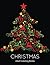 Christmas Adult Coloring Books:: Christmas Holiday Coloring Pages Featuring Christmas Trees, Holiday Coloring Pages, and Stress Relieving Christmas Coloring Pages