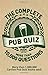 The Complete Pub Quiz Book by Roy Preston