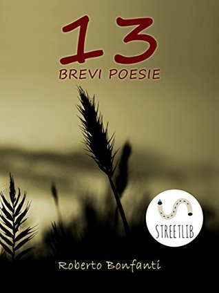 13 Brevi Poesie (Italian Edition)