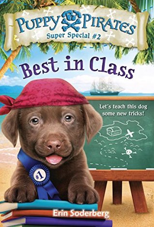 Puppy Pirates Super Special #2: Best in Class (Kindle Edition)