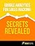 Google Analytics for sales hacking - Secret Revealed: Understand the MAGIC FORMULA of online business success & Answer the TWO MOST IMPORTANT Questions in digital marketing