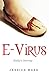 E-Virus: Emily's Journey (The Beginning of the End)