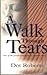 A Walk Through Tears by Dot Roberts