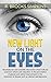 New Light on the Eyes - Revolutionary and scientific discover... by R. Brooks Simpkins