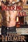 Bearing All by Tiffinie Helmer