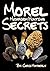 Morel Mushroom Hunting Secrets