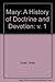 MARY, A HISTORY OF DOCTRINE AND DEVOTION, VOL. I by Hilda Graef