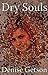 Dry Souls