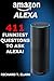 Amazon Alexa 441 Funniest Questions to Ask Alexa (Amazon Alexa Echo, Amazon Alexa Echo Dot, Alexa Skills)