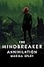 Annihilation (The Mind Breaker, #3)