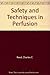 Safety and Techniques in Perfusion