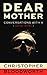 Dear Mother: Conversations with a Serial Killer