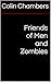 Friends of Men and Zombies