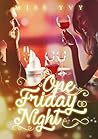One Friday Night
