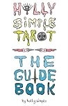 Holly Simple Tarot by Holly Simple
