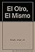 El Otro, El Mismo (Spanish Edition)