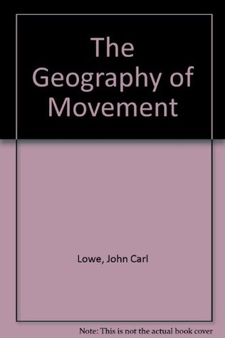 The Geography of Movement (Hardcover)