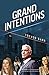 Grand Intentions