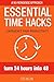 Essential Time Hacks: Turn 24 Hours Into 48