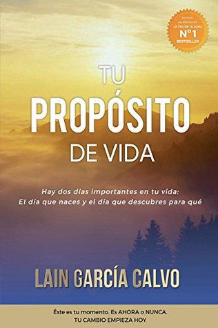 Tu Propósito de Vida (La Voz de Tu Alma nº 3)