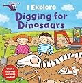 I Explore Digging for Dinosaurs