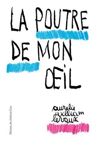 La Poutre de mon oeil