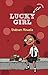 Lucky Girl [Paperback] SHAB...