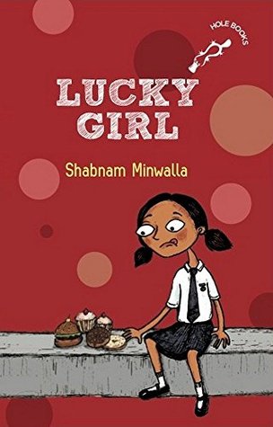 Lucky Girl [Paperback] SHABNAM MINWALLA (Paperback)