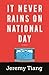 It Never Rains on National Day