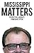 Mississippi Matters: Perspective & Insights From David Tipton