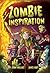 Zombie Inspiration