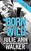 Born Wild (Black Knights In...