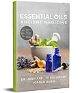 Essential Oils: Ancient Medicine