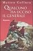 Qualcuno ha ucciso il generale by Matteo Collura