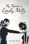 My Name is Emily Mills: The bullying has to stop