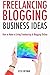 Freelancing Blogging Busine...