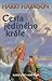 Cesta jediného krále (Hammer and the Cross, #2)