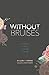 Without Bruises by Jillian Simmons