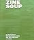 Zine Soup: A Collection of ...