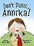 Don't Panic, Annika!