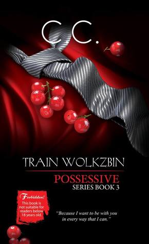 Possessive Series 3: Train Wolkzbin