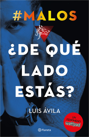¿De qué lado estás? (#MALOS, #1)