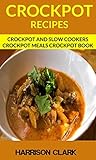 Crockpot Recipes:...